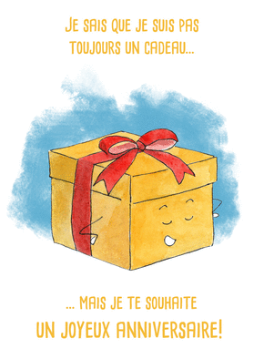 Carte anniversaire Je ne suis pas un cadeau